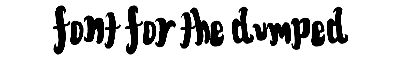 Download FontForTheDumped