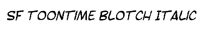 Download SF Toontime Blotch Italic