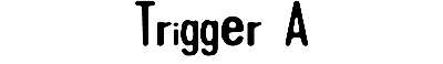 Download Trigger A